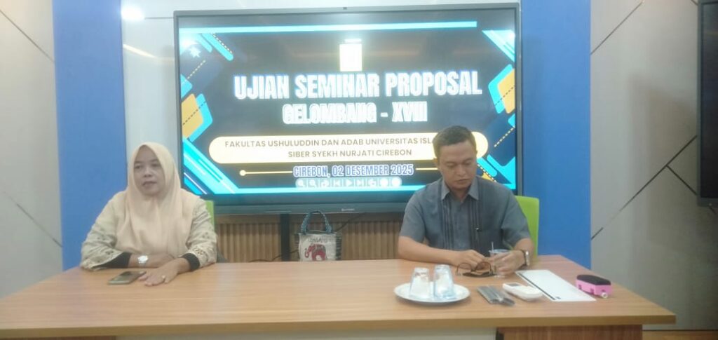 Ujian Seminar Proposal Skripsi SPI UIN Siber Syekh Nurjati Cirebon Digelar 24 November 2025