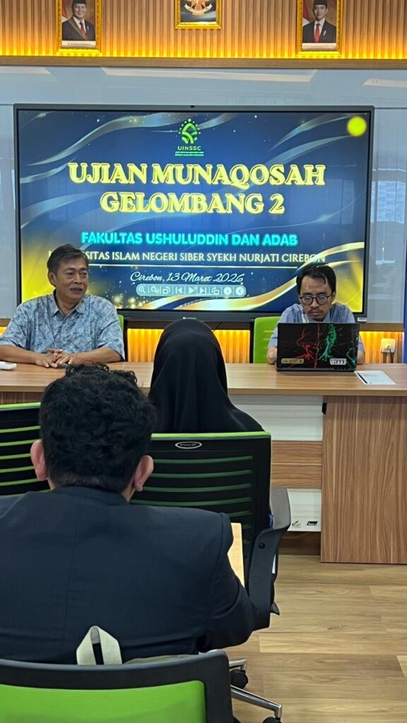 Pelaksanaan Ujian Munaqosah Gelombang 2 Fakultas Ushuluddin dan Adab UIN Siber Syekh Nurjati Cirebon Resmi Dibuka oleh Dekan