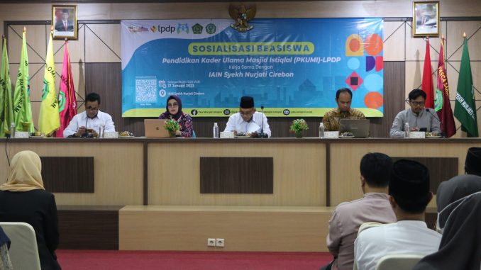 Sosialisasi Beasiswa LPDP, PKUMI Gandeng IAIN Syekh Nurjati Cirebon