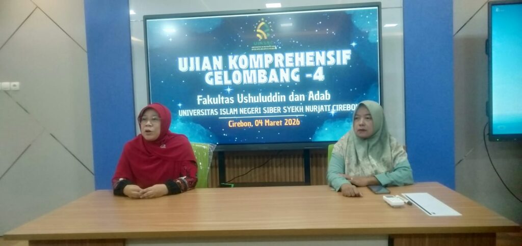 Pelaksanaan Ujian Komprehensif Gelombang 4 Fakultas Ushuluddin dan Adab UIN Siber Syekh Nurjati Cirebon Resmi Dibuka oleh Wadek II
